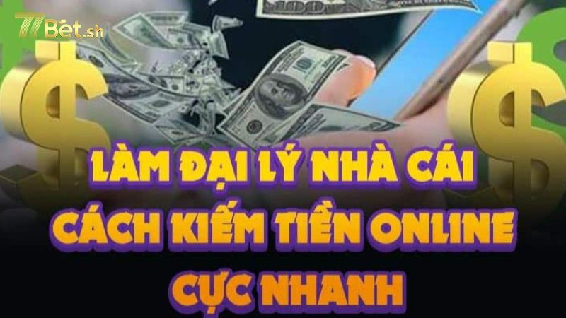 Đại lý 77Bet là chương trình hợp tác kinh doanh với thành viên