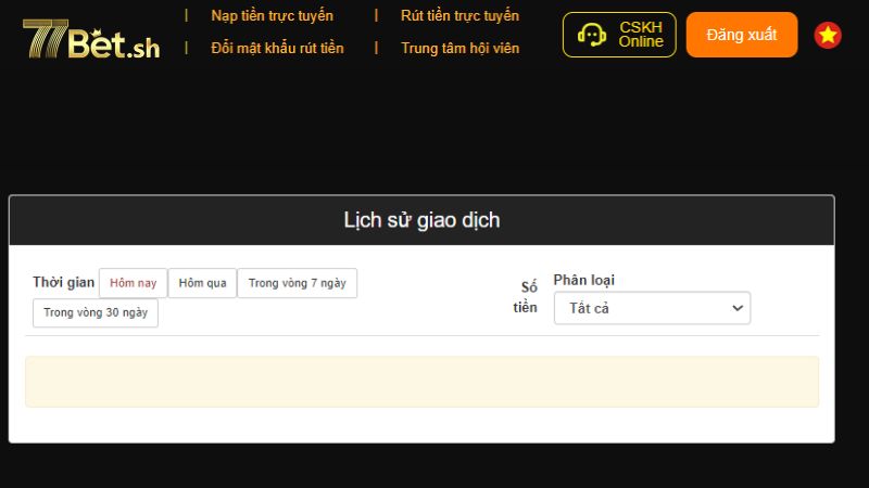 Truy vấn lịch sử rút tiền 77Bet cực nhanh chóng